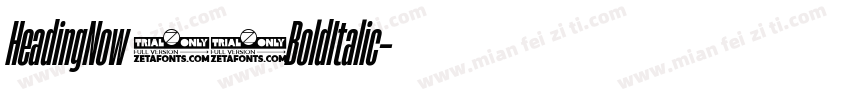 HeadingNow 96BoldItalic字体转换